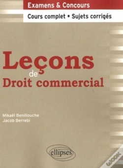 Capa do artigo Leçons Droit Commercial ; Cours Complet & Sujets Corrigés