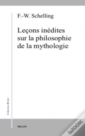 Lecons Inedites Sur La Philosophie De La Mythologie