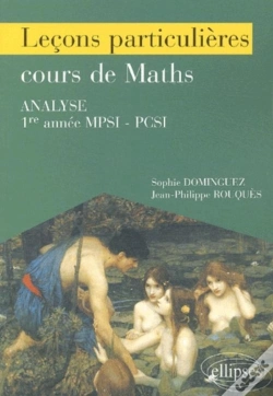 Capa do artigo Leçons Particulières Sur Le Cours De Mathématiques - 1re Année De Prépa Scientifique
