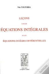 Leçons Sur Les Équations Intégrales Et Les Équations Intégro-Différentielles
