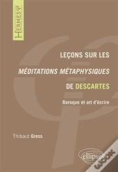 Leçons Sur Les Méditations Métaphysiques De Descartes