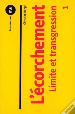 Capa do artigo L'Écorchement Tome 1 ; Limite Et Transgression