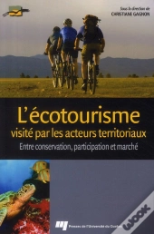 L'Écotourisme Visité Par Les Acteurs Territoriaux ; Entre Conservation, Participation Et Marché