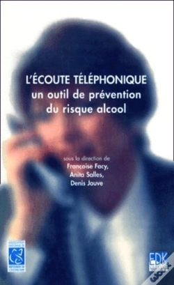 Capa do artigo L'Écoute Téléphonique ; Un Outil De Prévention Du Risque Alcool