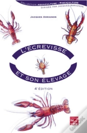 L'Écrevisse Et Son Élevage (4e Édition)