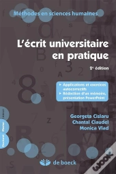 L'Écrit Universitaire En Pratique (2e Édition)
