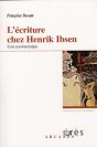 L'Écriture Chez Henrik Ibsen ; Essai Psychanalytique - Preview
