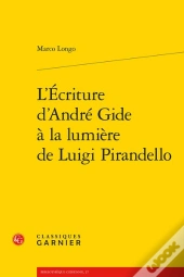L'Écriture D'André Gide À La Lumière De Luigi Pirandello