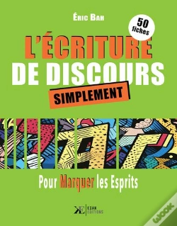 Capa do artigo L'Ecriture De Discours - 50 Fiches Pour Marquer Les Esprits