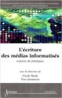 L'Écriture Des Médias Informatisés ; Espaces De Pratiques - Preview