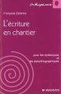 L'Ecriture En Chantier Pour Les Dyslexiques Et Les Dysorthographiques - Preview