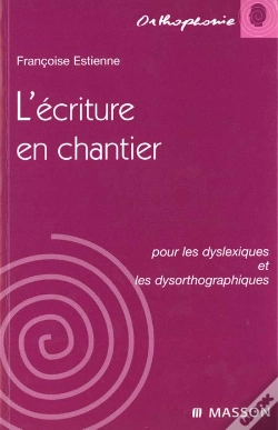 Capa do artigo L'Ecriture En Chantier Pour Les Dyslexiques Et Les Dysorthographiques