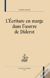 L'Écriture En Marge Dans L'Oeuvre De Diderot