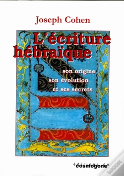 Capa do artigo L'Écriture Hébraïque ; Son Origine, Son Évolution Et Ses Secrets