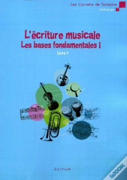 Capa do artigo L'Écriture Musicale ; Les Bases Fondamentales T.1