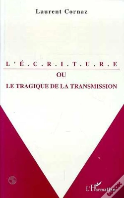 Capa do artigo L'Ecriture Ou Le Tragiqu E De La Transmission