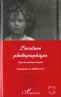 L'Ecriture Photographique ; Essai De Sociologie Visuelle - Preview