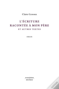 Capa do artigo L'Écriture Racontée À Mon Père Et Autres Textes : Essais