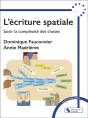 L'Écriture Spatiale : Savoir La Complexité Des Choses - Preview