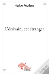 L'Ecrivain, Cet Etranger