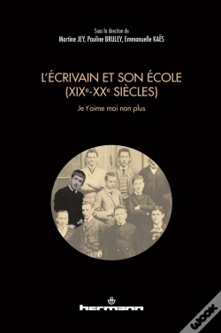 Capa do artigo L'Écrivain Et Son École (Xixe-Xxe Siècles)