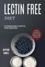 Lectin Free Diet - Preview