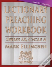 Capa do artigo Lectionary Preaching Workbook, Cycle A - Lent / Easter Edition