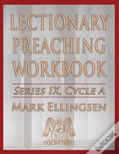 Lectionary Preaching Workbook, Series Ix, Cycle A