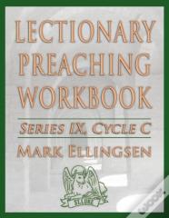 Lectionary Preaching Workbook, Series Ix, Cycle C