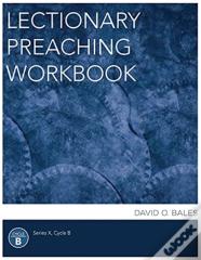 Lectionary Preaching Workbook, Series X, Cycle B