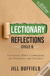 Lectionary Reflections, Cycle B: Lection