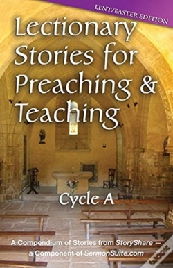 Capa do artigo Lectionary Stories For Preaching And Teaching, Cycle A - Lent / Easter Edition
