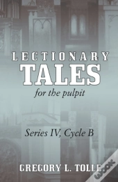 Lectionary Tales For The Pulpit