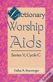 Lectionary Worship Aids, Series V, Cycle C