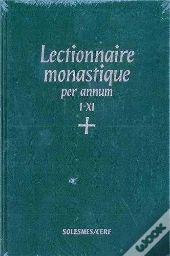 Lectionnaire Monastique (Latin-Français) Vol. 4 Temps Ordinaire Semaines I- Xi
