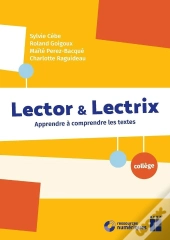 Lector & Lectrix : Apprendre À Comprendre Les Textes ; Collège (Édition 2023)