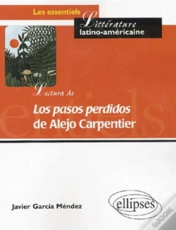 Capa do artigo Lectura De 'Los Pasos Perdidos' De Alejo Carpentier - De La Palabra A La Parabola