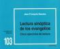 Lectura Sinóptica De Los Evangelios: Cinco Ejercicios De Lectura - Preview