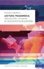 Lectura Transmedia - Preview