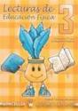 Lecturas De Educación F¡Sica, 3 Educación Primaria - Preview
