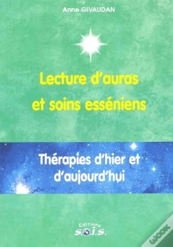 Capa do artigo Lecture D'Auras Et Soins Esséniens ; Thérapies D'Hier Et D'Aujourd'Hui