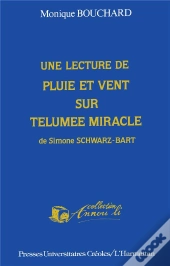 Lecture De Pluie Et Vent Sur Telumee Miracle De Simone Schwarz-Bart