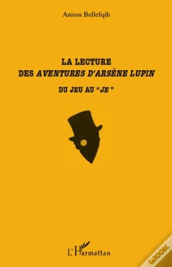 Capa do artigo Lecture Des Aventures D'Arsene Lupin ; Du Jeu Au "Je"