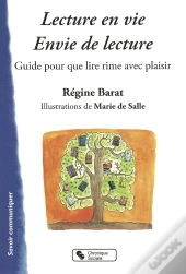 Lecture En Vie ; Envie De Lecture ; Guide Pour Que Lire Rime Avec Plaisir