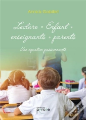 Lecture = Enfant + Enseignant + Parents