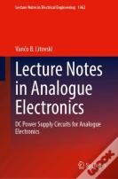 Lecture Notes In Analogue Electronics