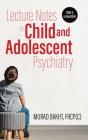 Lecture Notes In Child And Adolescent Psychiatry - Preview