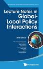 Lecture Notes In Global-Local Policy Interactions - Preview