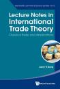 Lecture Notes In International Trade Theory: Classical Trade And Applications - Preview