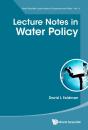 Lecture Notes In Water Policy - Preview